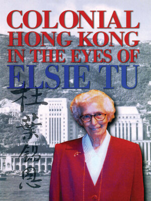 cover image of Colonial Hong Kong in the Eyes of Elsie Tu